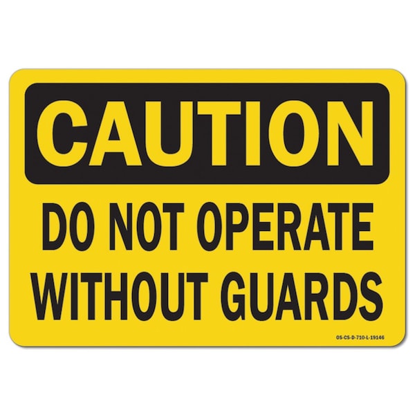OSHA Caution, 3.5" Height, Decal, 5" x 3.5", Landscape, PK10, Do Not Operate Without Guards
